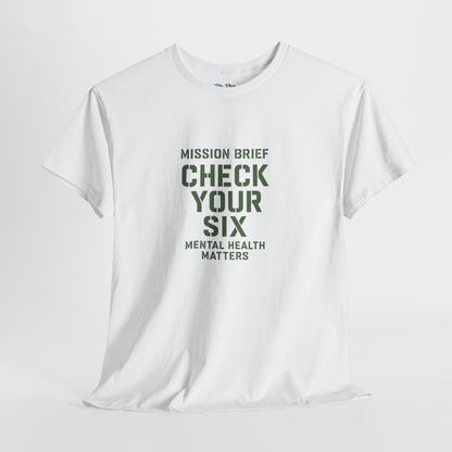 Mission Brief: Check Your Six T-Shirt - Military Mental Health Awareness  Tee
