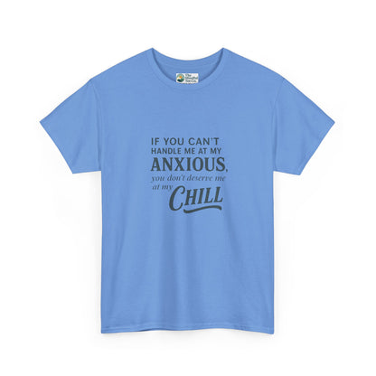 If You Can’t Handle Me at My Anxious T-Shirt – Funny Mental Health Tee