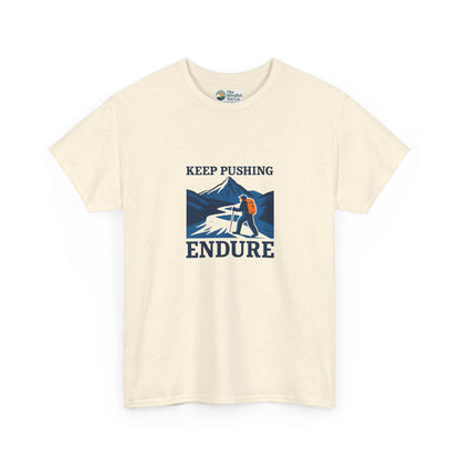 Keep Pushing Endure T-Shirt – Motivational Hiking Tee