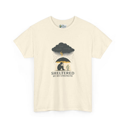 Sheltered By My Strength T-Shirt – Resilient Mental Health Tee