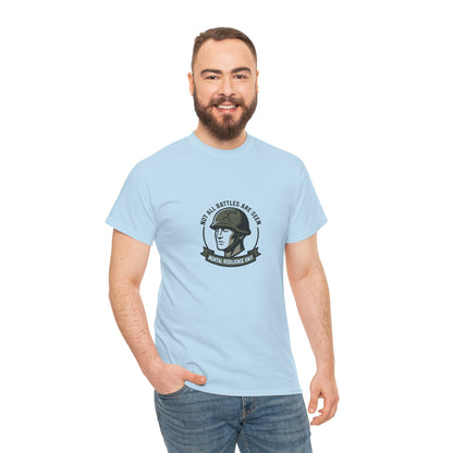 Not All Battles Are Seen T-Shirt – Military Strength & Awareness  Tee