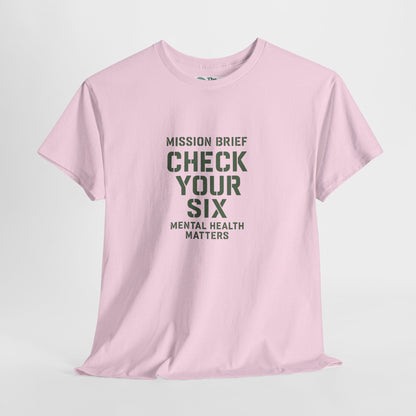Mission Brief: Check Your Six T-Shirt - Military Mental Health Awareness  Tee