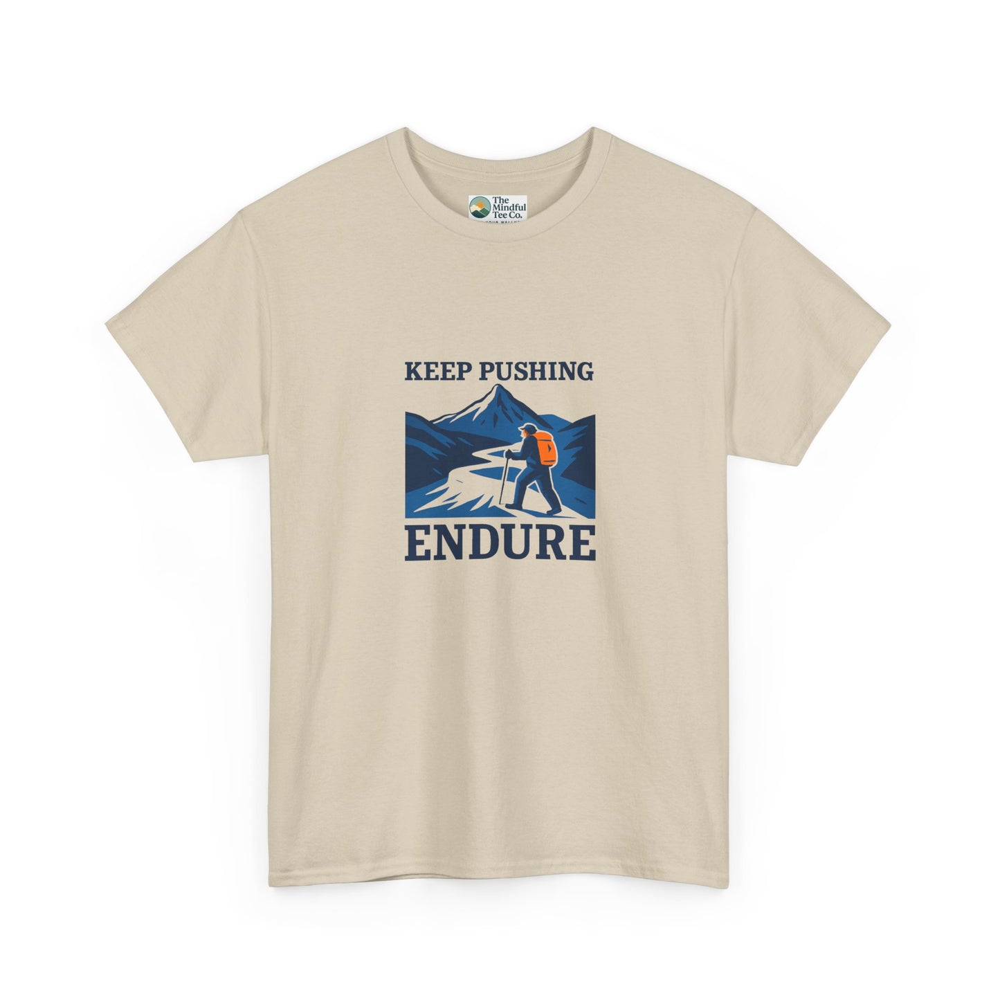 Keep Pushing Endure T-Shirt – Motivational Hiking Tee
