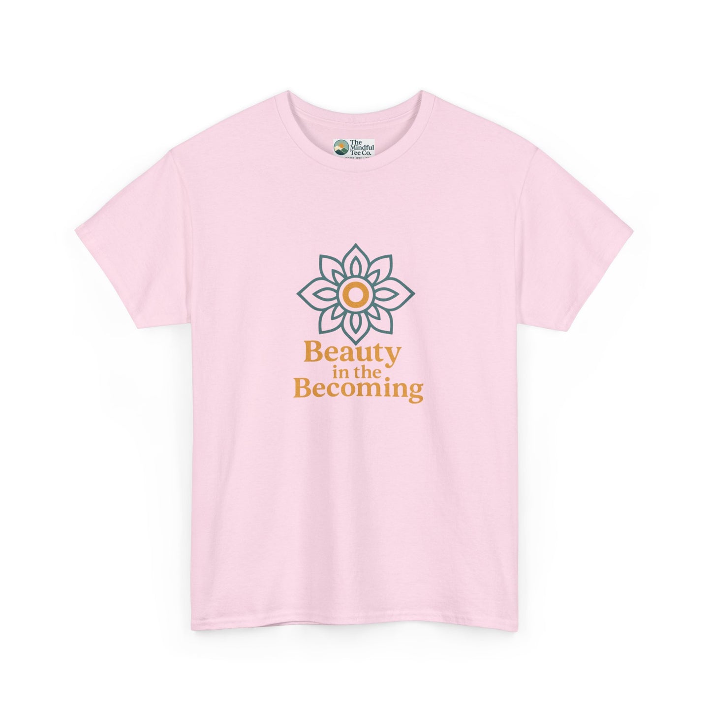 Beauty in the Becoming T-Shirt – Mindful Growth Tee