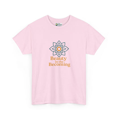 Beauty in the Becoming T-Shirt – Mindful Growth Tee