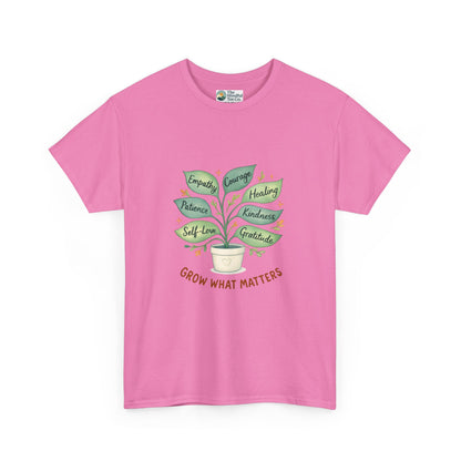 Grow What Matters T-Shirt – Self-Growth  Tee