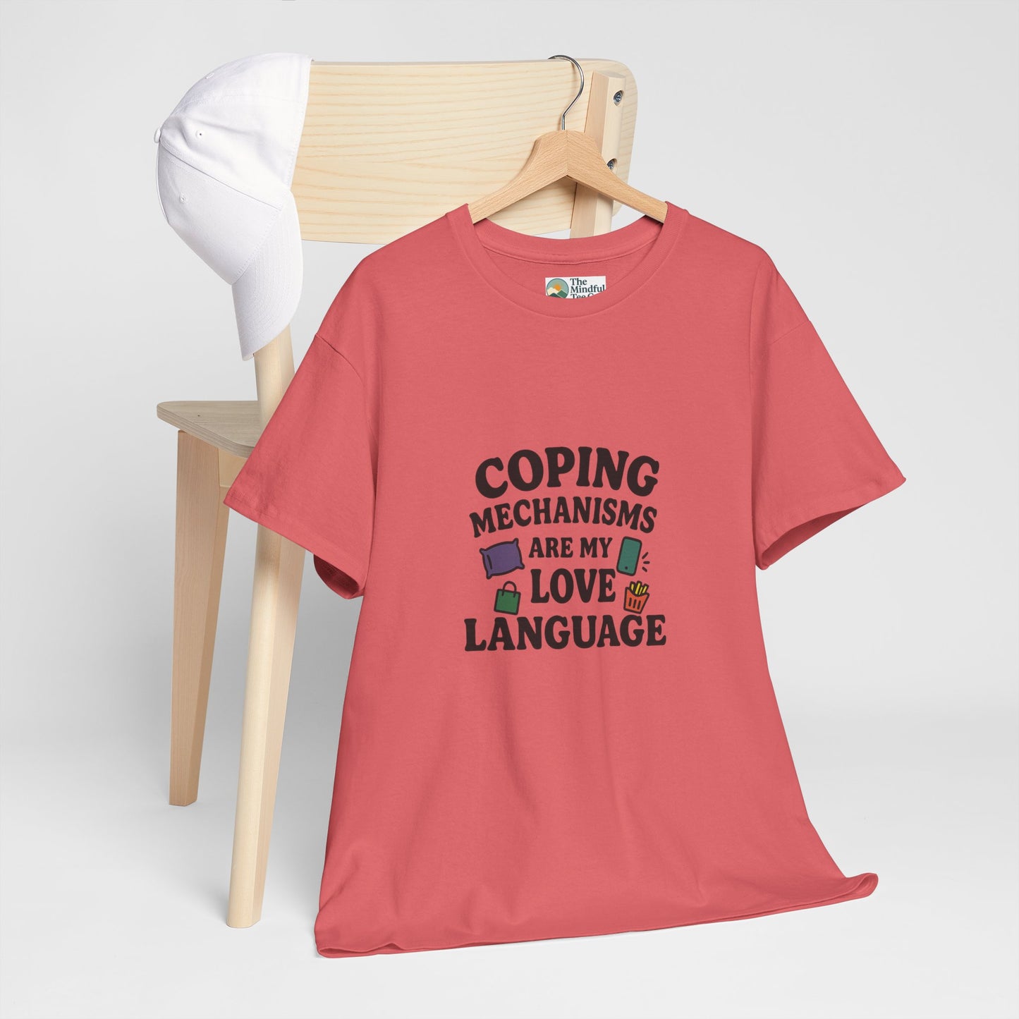 Coping Mechanisms Are My Love Language T-Shirt – Mental Health Tee
