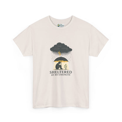 Sheltered By My Strength T-Shirt – Resilient Mental Health Tee