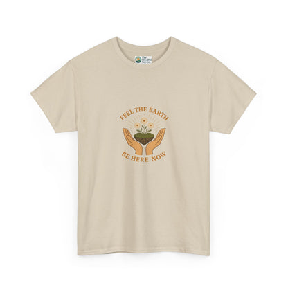 Feel the Earth T-Shirt – Mindfulness & Presence Tee