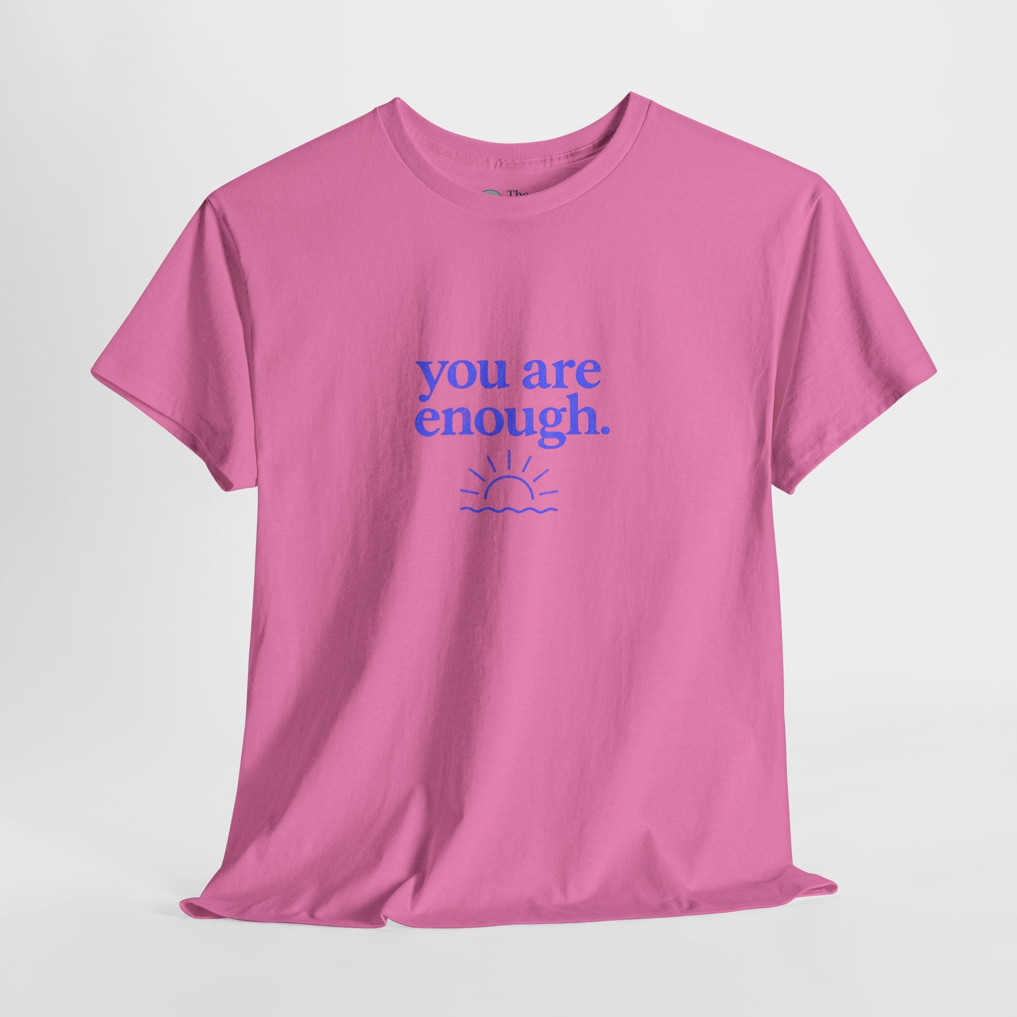 You Are Enough – Affirmation Tee