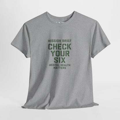 Mission Brief: Check Your Six T-Shirt - Military Mental Health Awareness  Tee