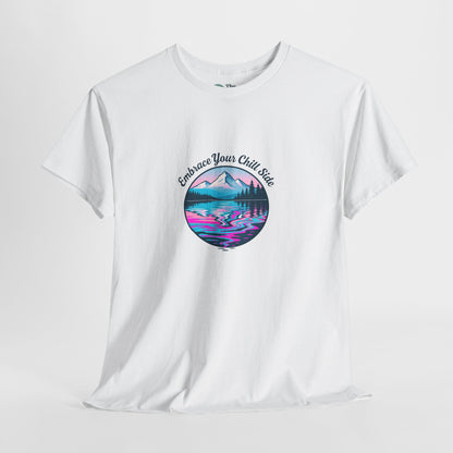 Embrace Your Chill Side T-Shirt– Peace Over Chaos Tee