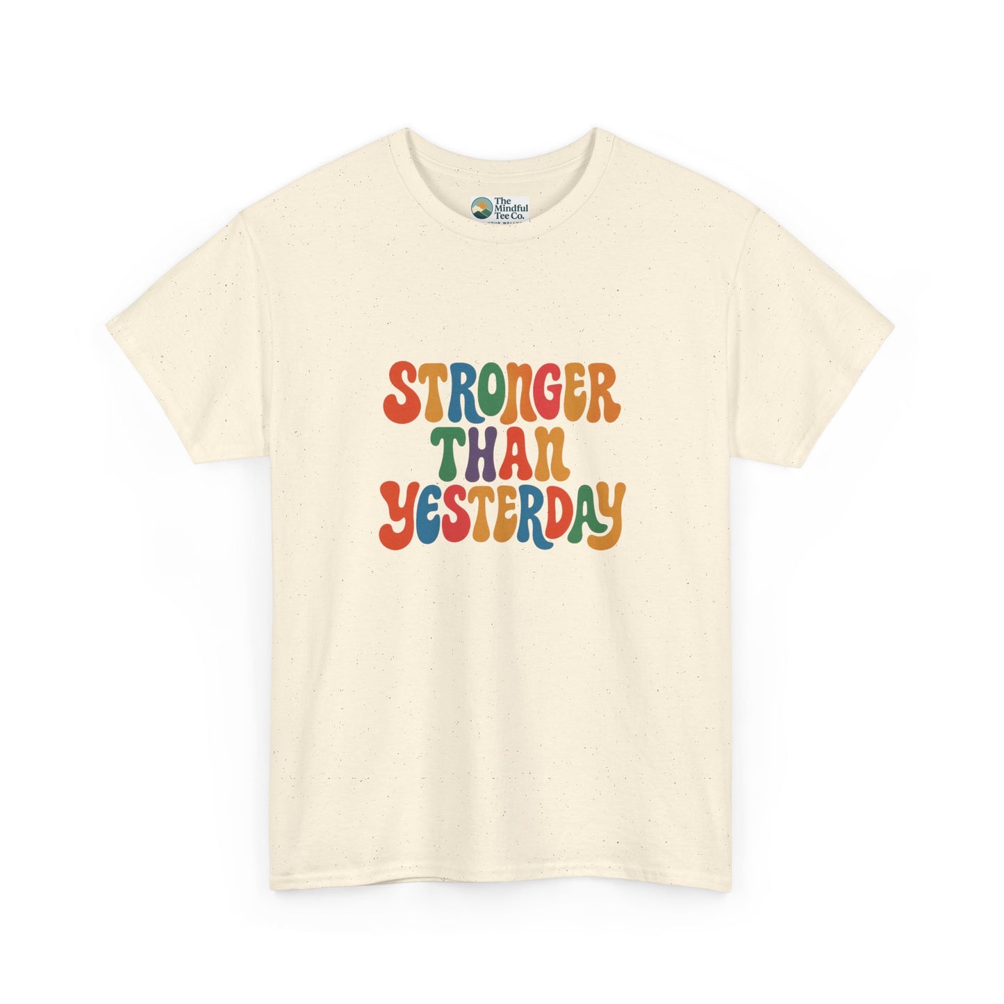 Stronger Than Yesterday T-Shirt – Retro Motivational Tee