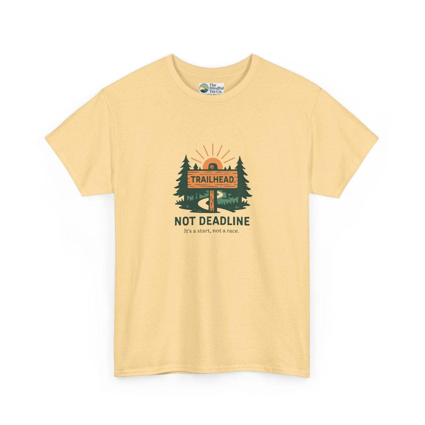 Trailhead Not Deadline T-Shirt – Mental Health Hiking Tee