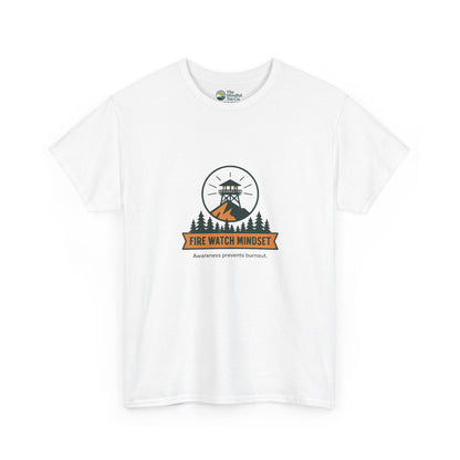Fire Watch Mindset T-Shirt – Burnout Awareness Tee