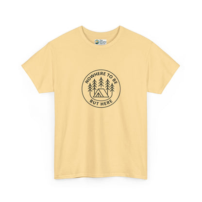 Nowhere to Be But Here T-Shirt – Nature Mindfulness Tee