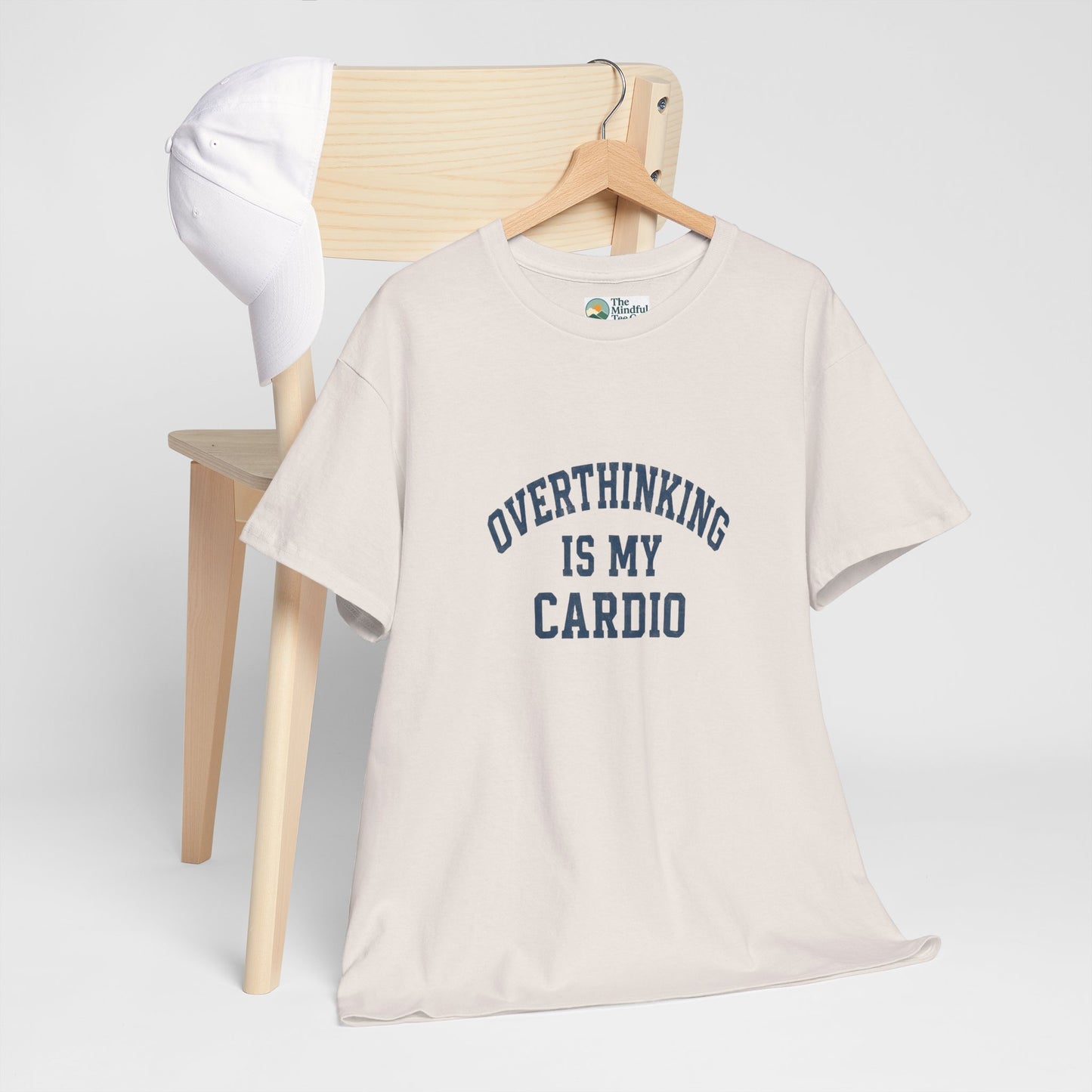 Overthinking Is My Cardio T-Shirt - Mental Health & Humor