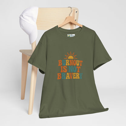 Burnout Is Not Bravery T-Shirt – Retro Mental Health Awareness Tee