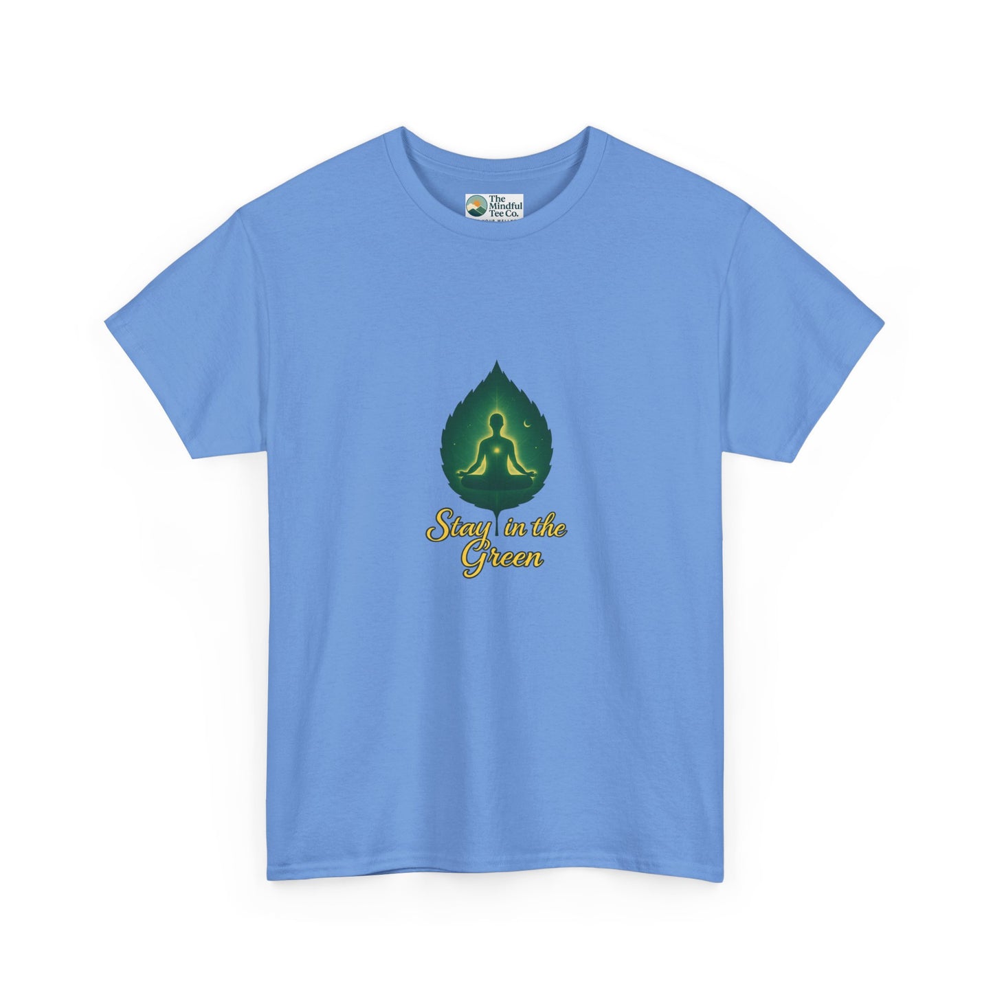Stay in the Green T-Shirt – Meditation Tee