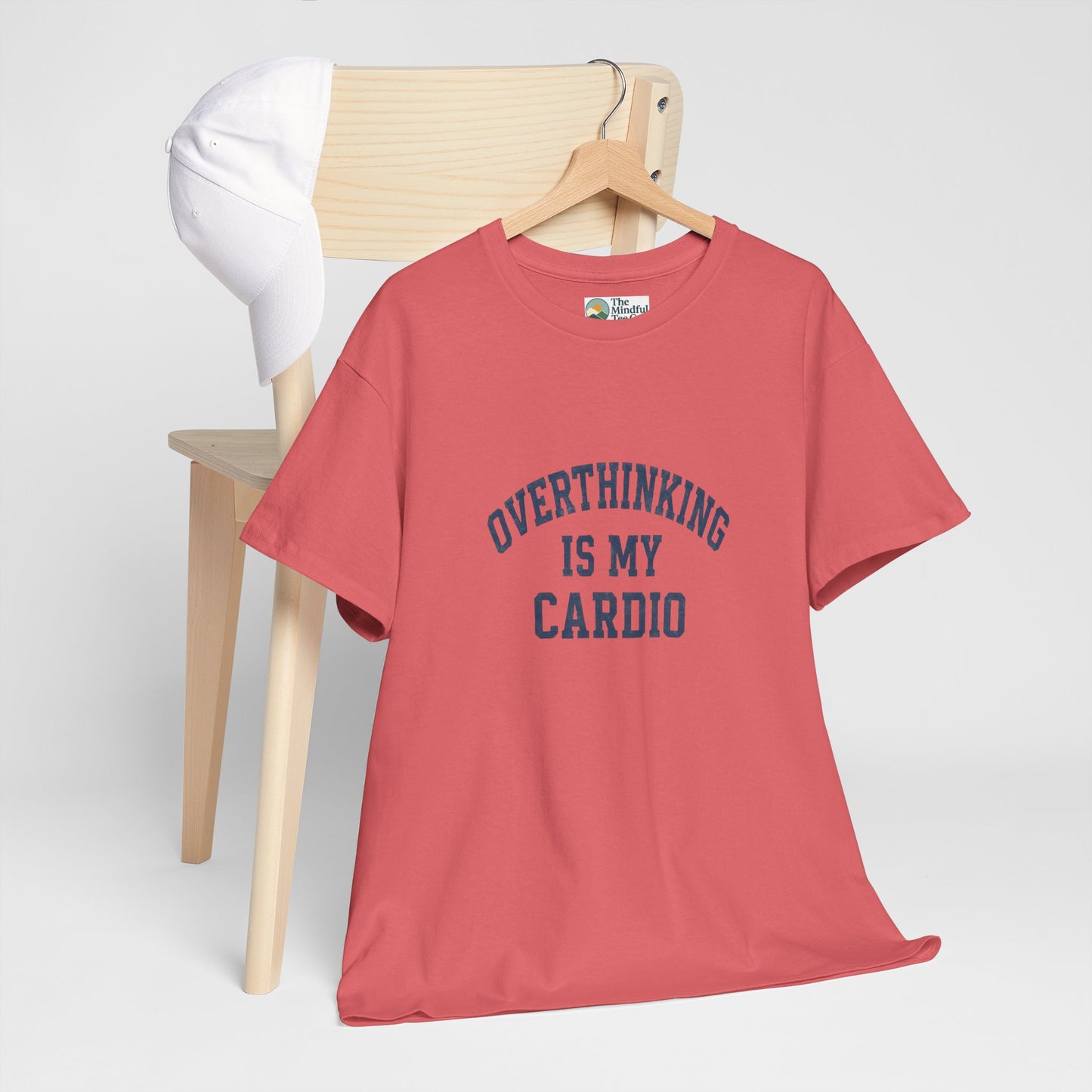 Overthinking Is My Cardio T-Shirt - Mental Health & Humor