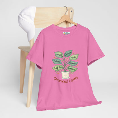 Grow What Matters T-Shirt – Self-Growth  Tee