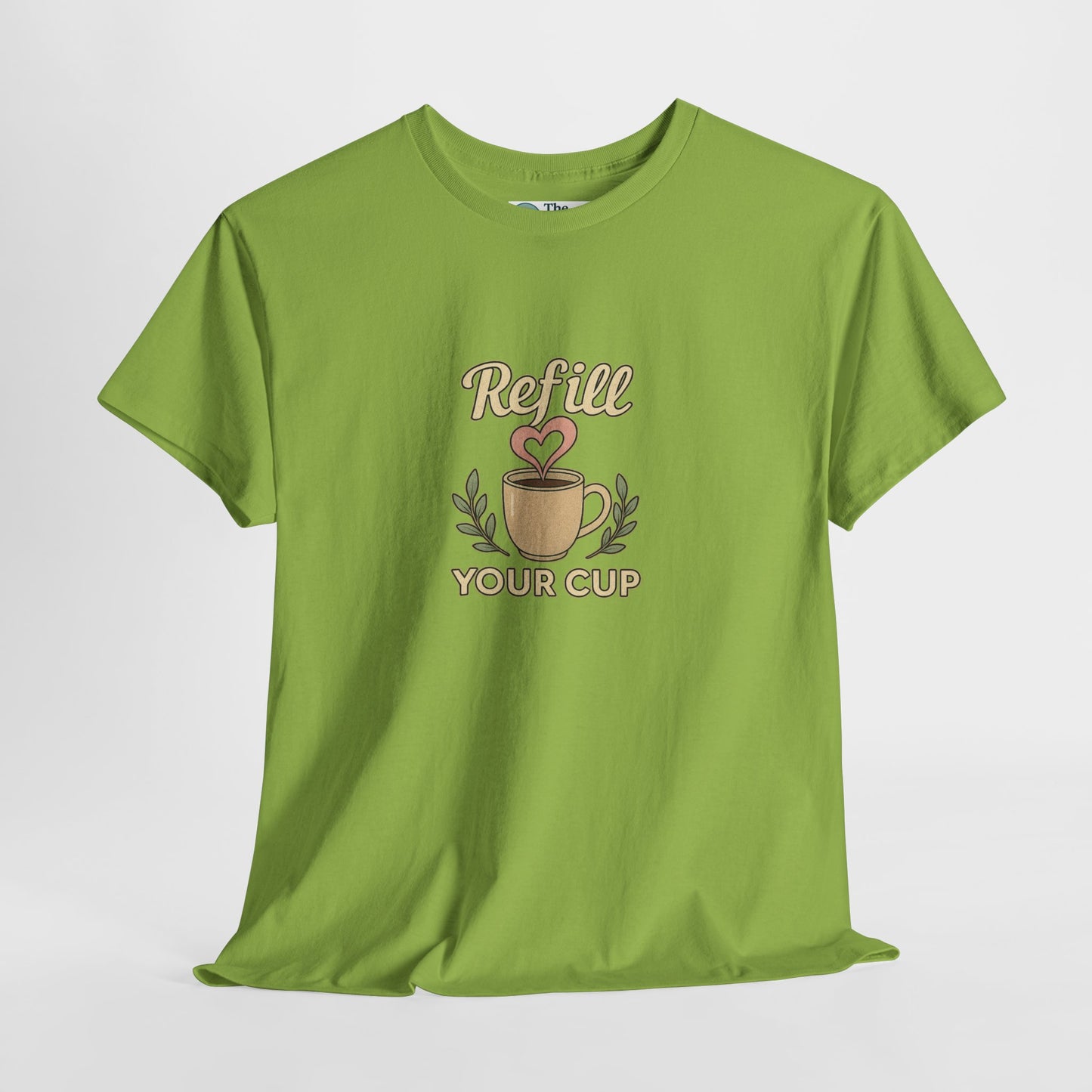 Refill Your Cup T-Shirt – Self-Care & Renewal  Tee