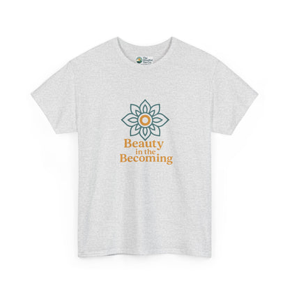 Beauty in the Becoming T-Shirt – Mindful Growth Tee