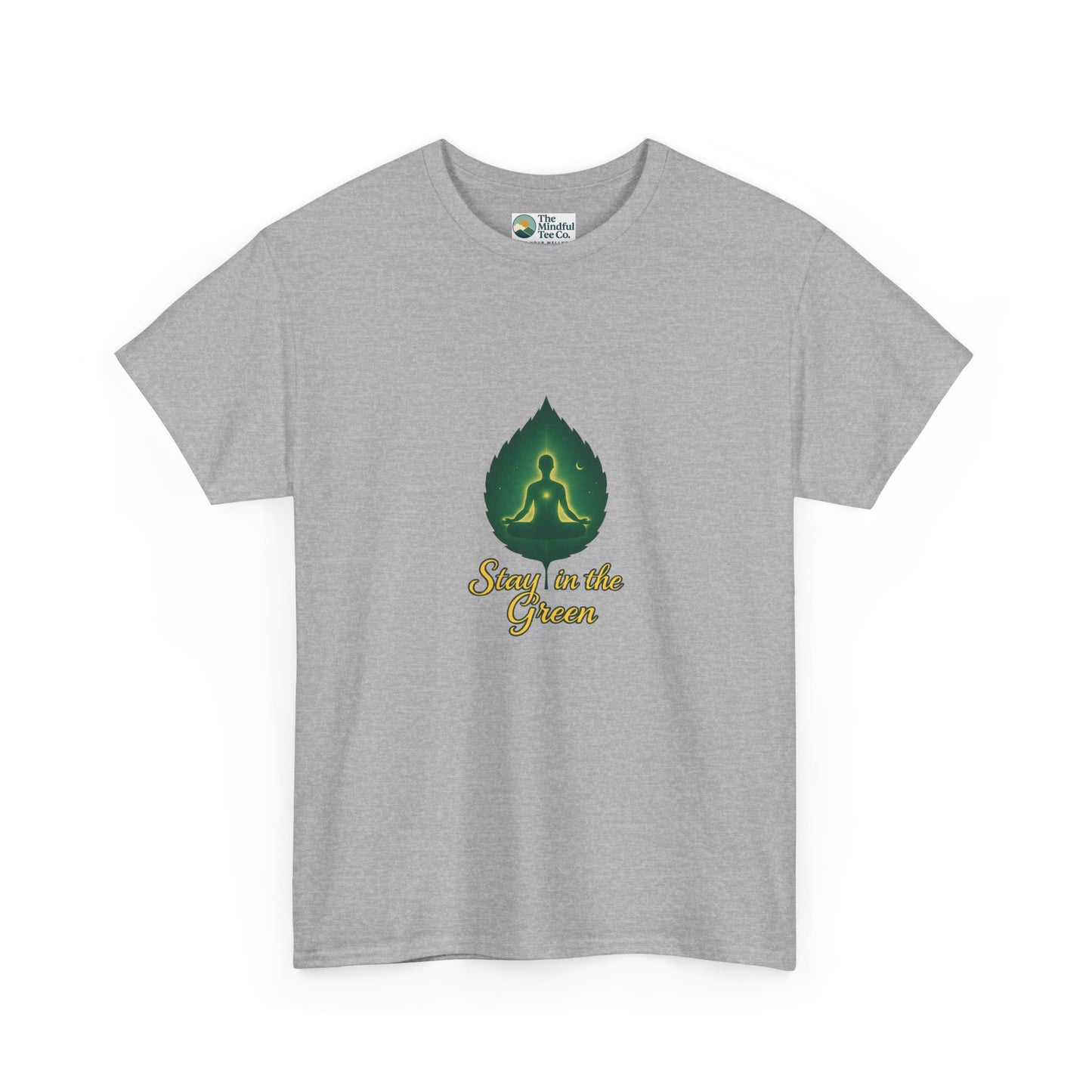 Stay in the Green T-Shirt – Meditation Tee