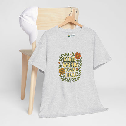 Kind Words Can Heal T-Shirt – Positivity Tee