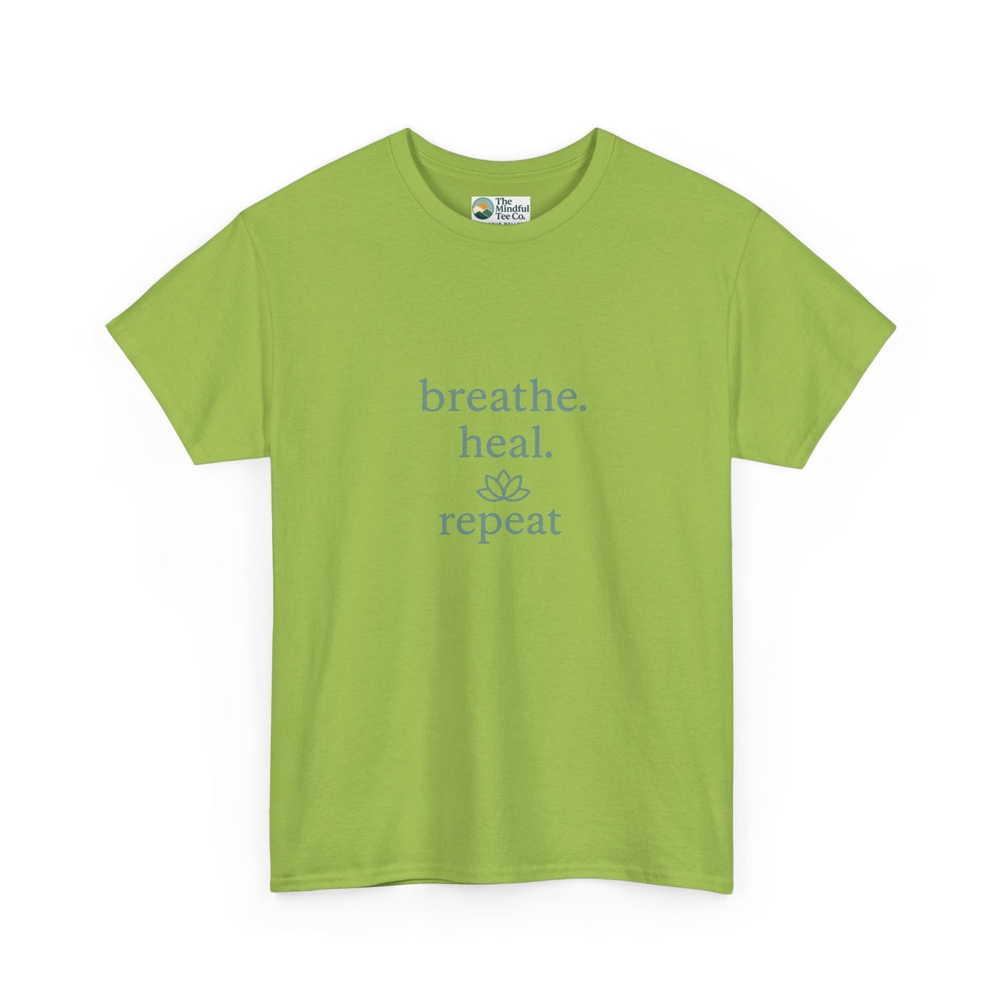 Breathe. Heal. Repeat. T-Shirt - Mindfulness & Affirmation Tee