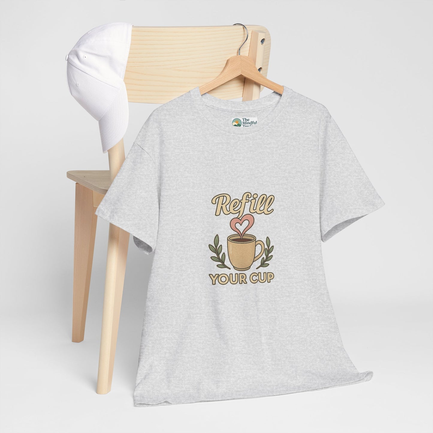 Refill Your Cup T-Shirt – Self-Care & Renewal  Tee