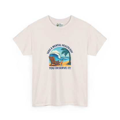 Take a Mental Health Day T-Shirt – Self-Care Reminder