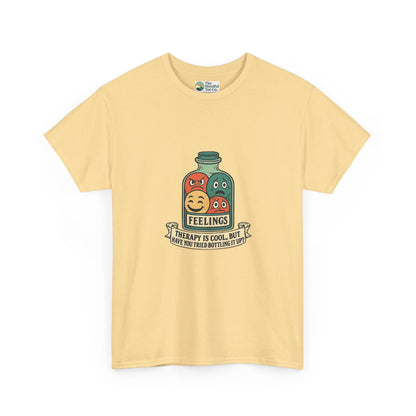 Therapy Is Cool but Have You Tried Bottling It Up? T-Shirt – Sarcastic Tee