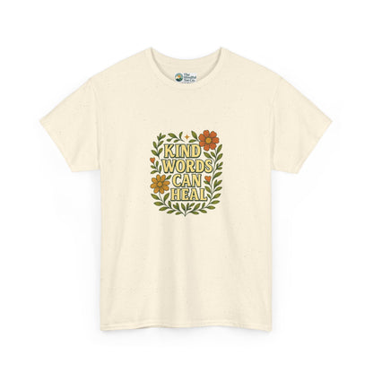 Kind Words Can Heal T-Shirt – Positivity Tee