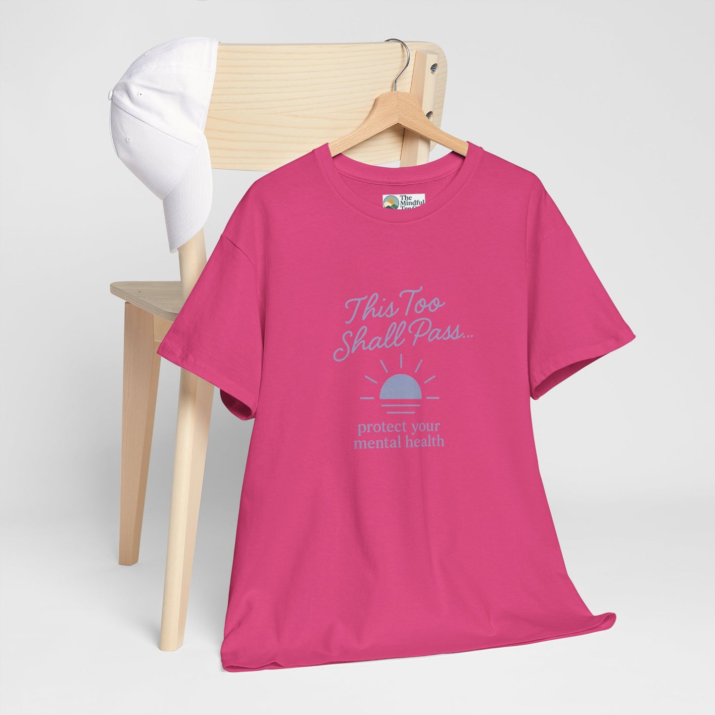 This Too Shall Pass T-Shirt - Protect Your Mental Health