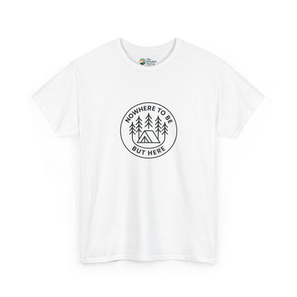 Nowhere to Be But Here T-Shirt – Nature Mindfulness Tee