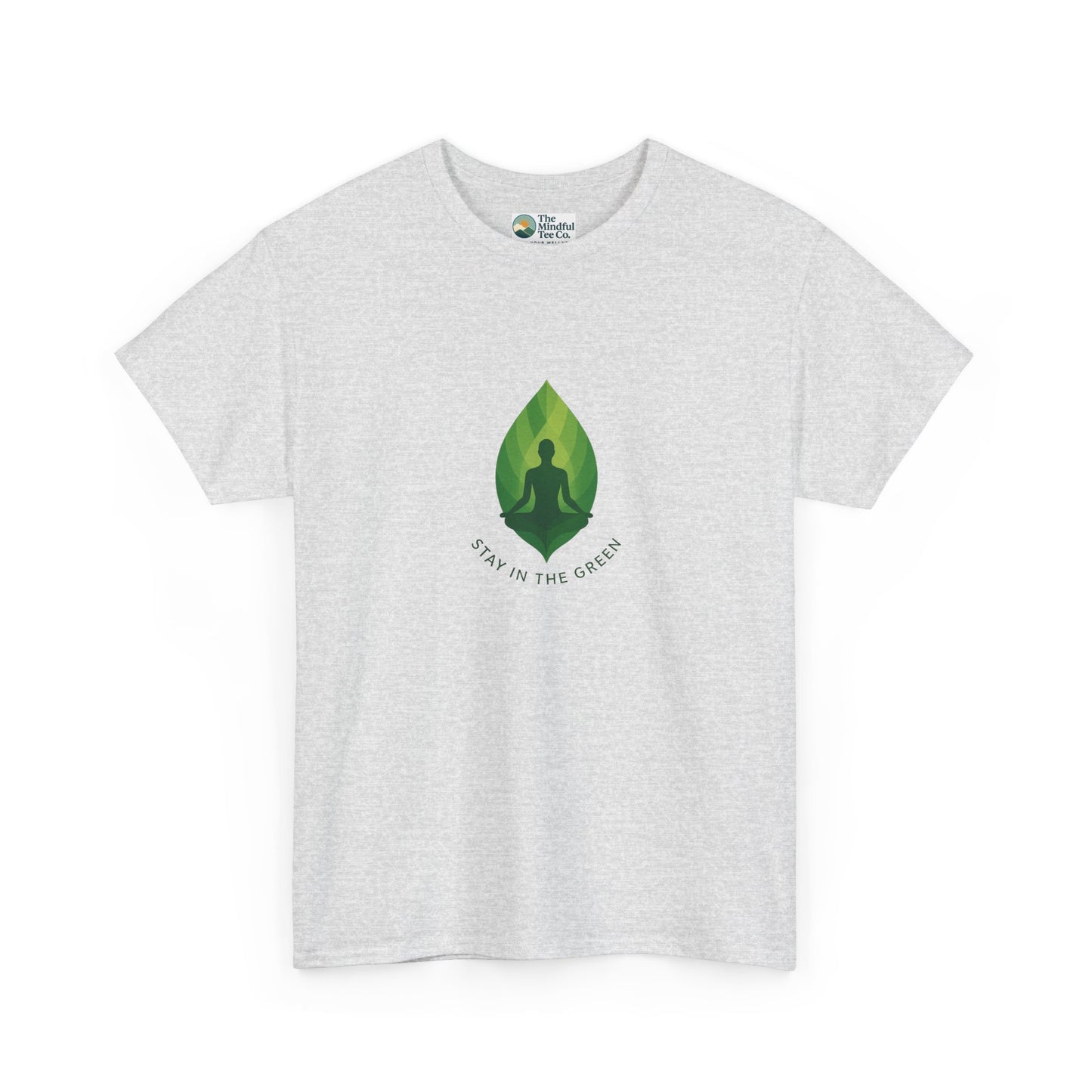 Stay in the Green T-Shirt – Minimalist Meditation Tee