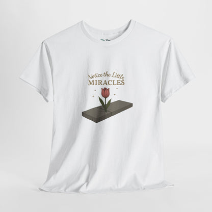 Notice the Little Miracles T-Shirt – Inspirational Mindfulness Tee