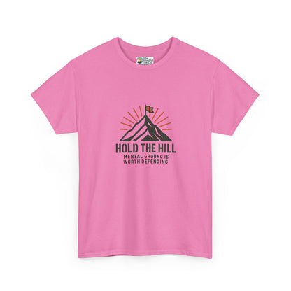 Hold The Hill T-Shirt – Mental Strength Tee