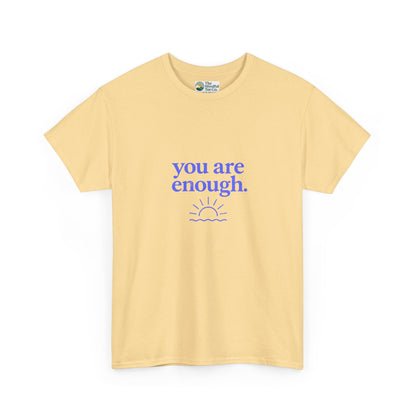 You Are Enough T-Shirt - Mental Health & Self-Worth  Tee