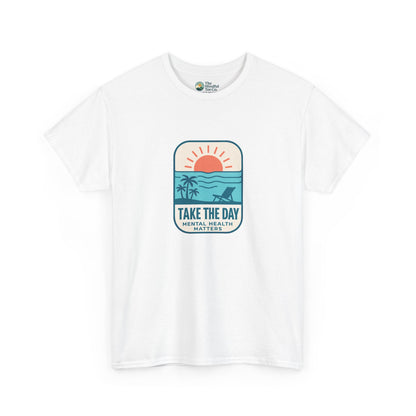 Take The Day T-Shirt – Mental Health Matters Beach Tee