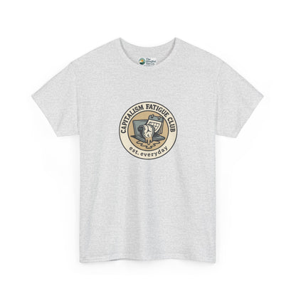 Capitalism Fatigue Club T-Shirt – Burnout Culture Tee
