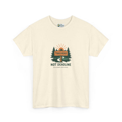 Trailhead Not Deadline T-Shirt – Mental Health Hiking Tee