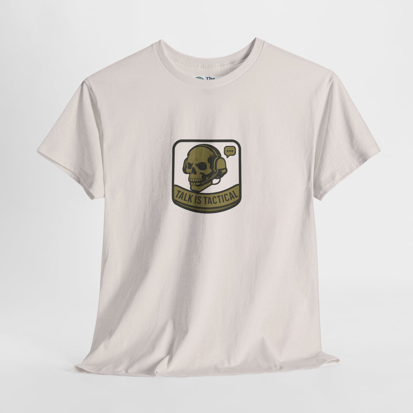 Talk Is Tactical T-Shirt – Military Communication & Resilience  Tee