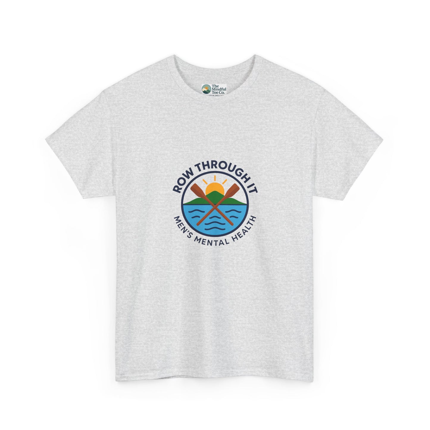 Row Through It T-Shirt – Men’s Mental Health Awareness Tee