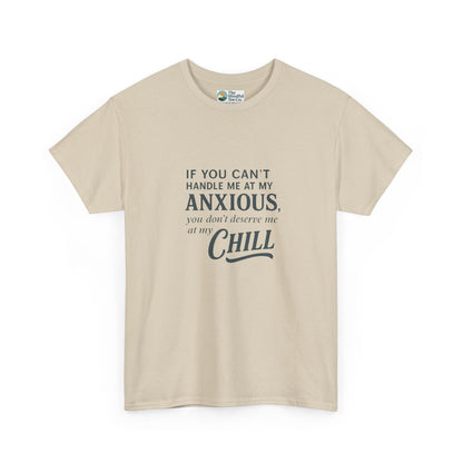 If You Can’t Handle Me at My Anxious T-Shirt – Funny Mental Health Tee