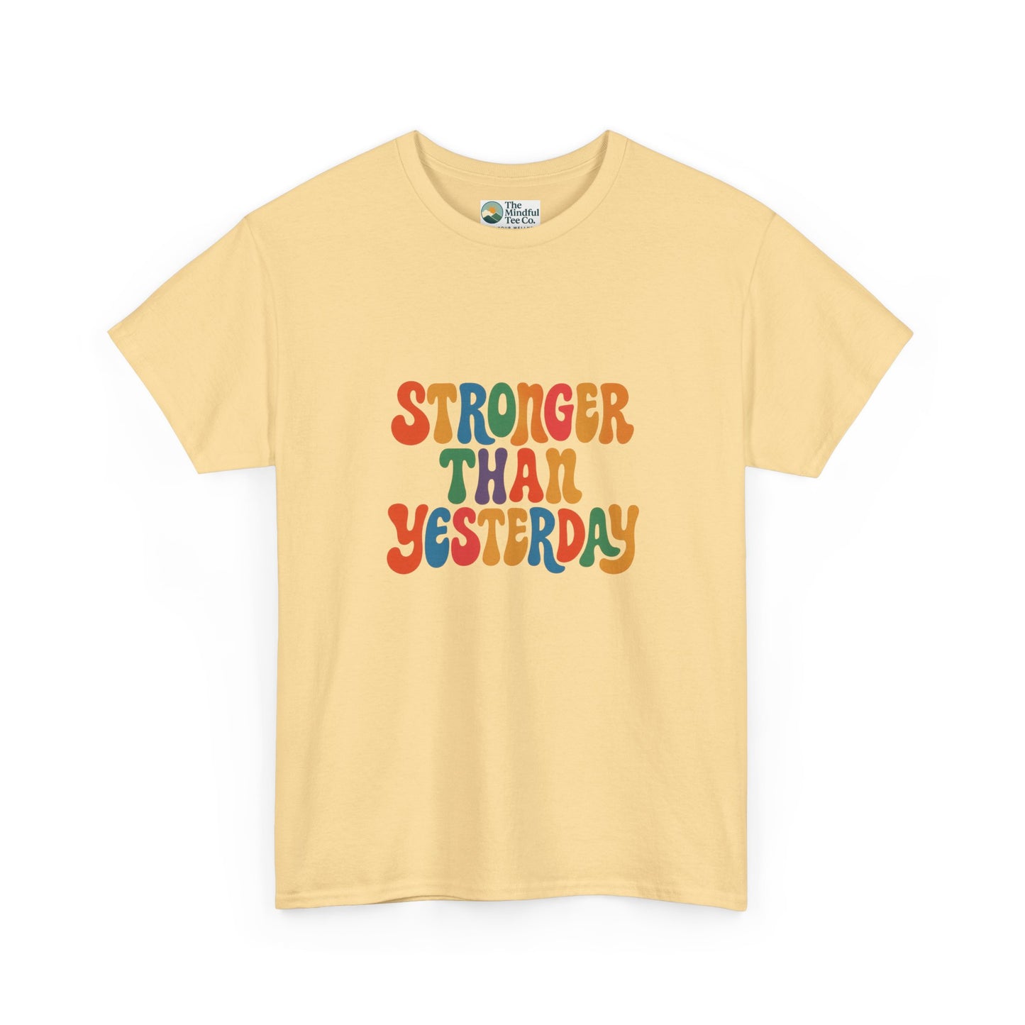Stronger Than Yesterday T-Shirt – Retro Motivational Tee