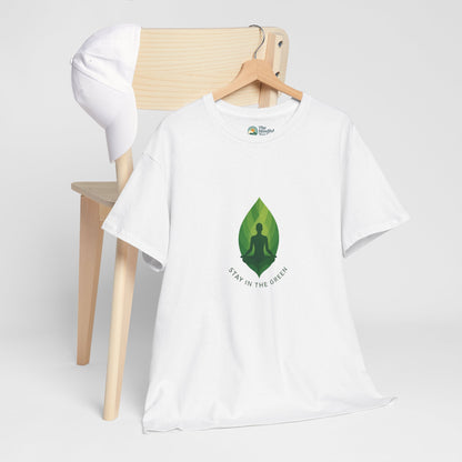 Stay in the Green T-Shirt – Minimalist Meditation Tee