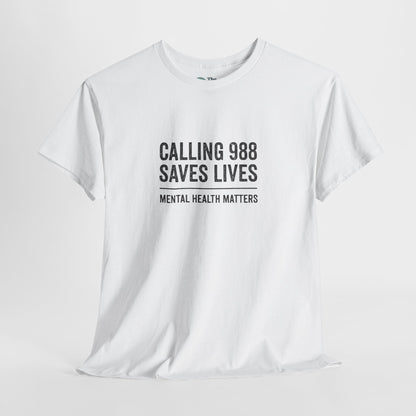 Calling 988 Saves Lives T-Shirt - Mental Health Awareness  Tee