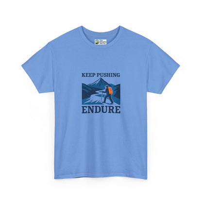 Keep Pushing Endure T-Shirt – Motivational Hiking Tee